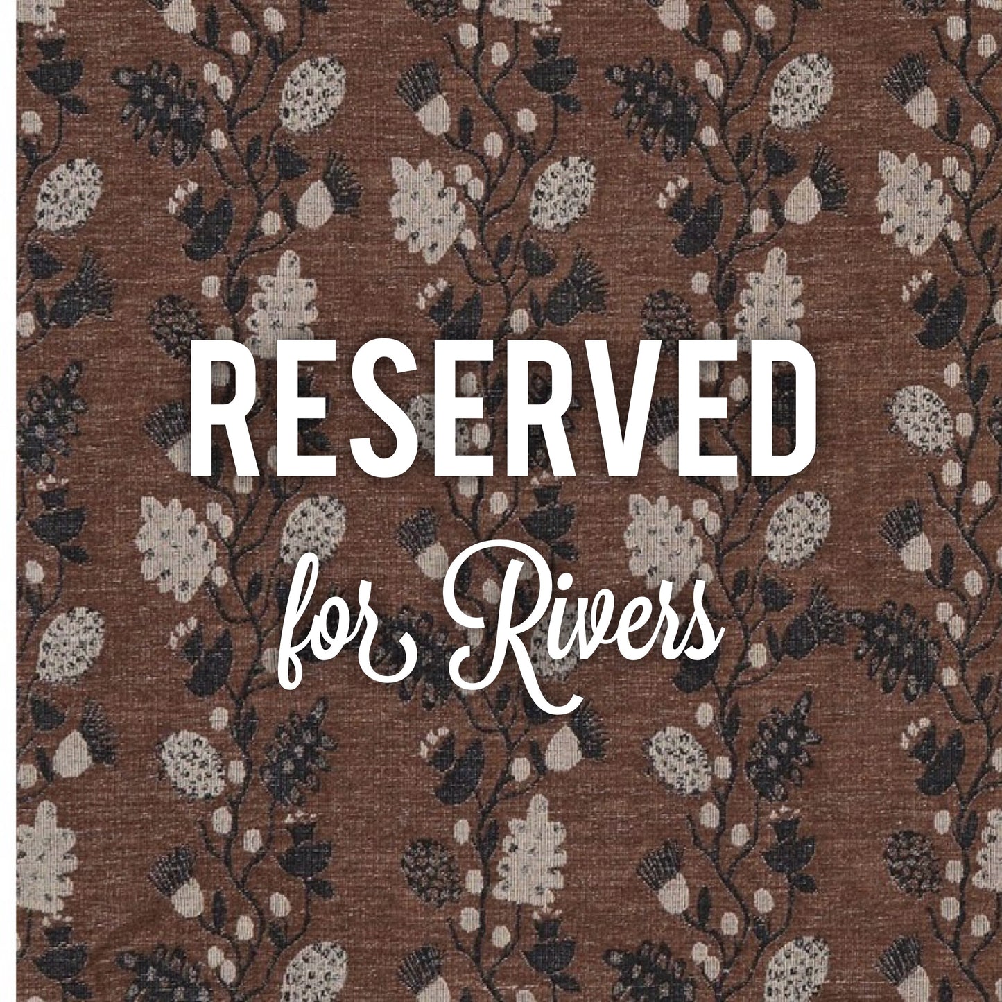 RESERVED for Rivers
