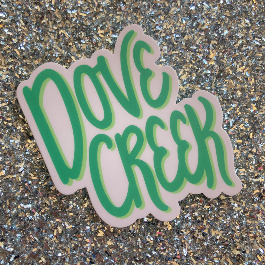 Dove Creek Pink + Green Sticker