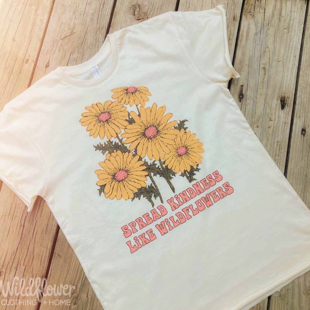 Spread Kindness Like Wildflowers Tee